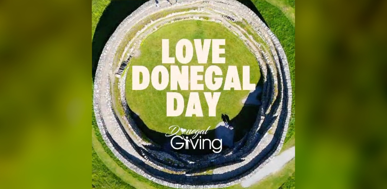 Love Donegal Day, Donegal Giving: title over an aerial view of a circular stone fort